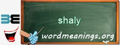 WordMeaning blackboard for shaly
